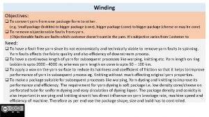 Objective of winding