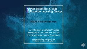 Abbie Fordham Barnes PAN Midlands and East Practice