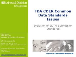 FDA CDER Common Data Standards Issues Evolution of