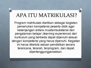 Matrikulasi mata pelajaran Matrikulasi mata pelajaran