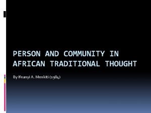 Person and community in african thought
