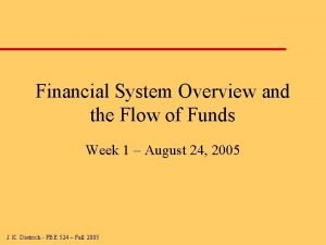 Flows of funds through the financial system Flows of funds through the financial system