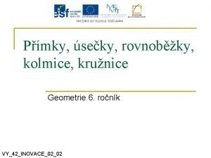 Pmky seky rovnobky kolmice krunice Geometrie 6 ronk