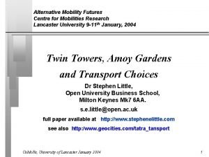 Alternative Mobility Futures Centre for Mobilities Research Lancaster