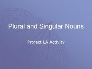 Singular plural project