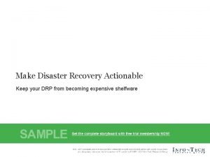 Make Disaster Recovery Actionable Keep your DRP from