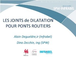 LES JOINTS de DILATATION POUR PONTS ROUTIERS Alain