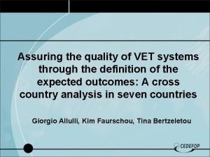 Assuring the quality of VET systems through the