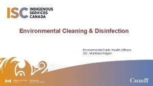 Environmental Cleaning Disinfection Environmental Public Health Officers ISC