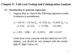 Chapter 5 Unitroot Testing and Cointegration Analysis 5