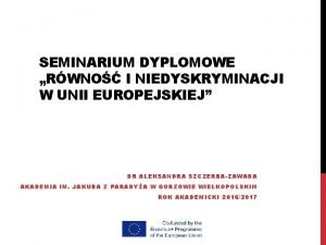 SEMINARIUM DYPLOMOWE RWNO I NIEDYSKRYMINACJI W UNII EUROPEJSKIEJ