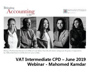 VAT Intermediate CPD June 2019 Webinar Mahomed Kamdar