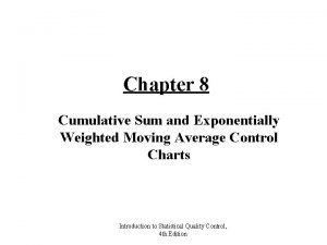 Chapter 8 Cumulative Sum and Exponentially Weighted Moving