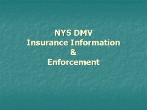 NYS DMV Insurance Information Enforcement DMV Databases n