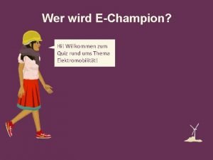 Wer wird EChampion Hi Willkommen zum Quiz rund