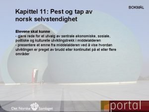 Kapittel 11 Pest og tap av norsk selvstendighet