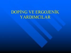 DOPNG VE ERGOJENK YARDIMCILAR DOPNG KONTROL n n