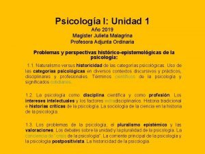 Psicologa I Unidad 1 Ao 2019 Magister Julieta