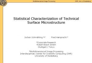 Multidimensional Image Processing IWR Univ of Heidelberg Statistical