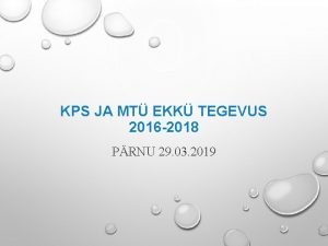 KPS JA MT EKK TEGEVUS 2016 2018 PRNU