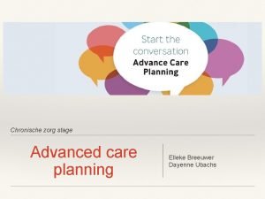 Chronische zorg stage Advanced care planning Elleke Breeuwer