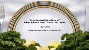 Resep Membuat Kuliner Nasional Kuliner Indonesia dalam Tinjauan