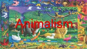 Animalism We Are Animals Every human person is