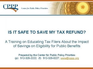 IS IT SAFE TO SAVE MY TAX REFUND