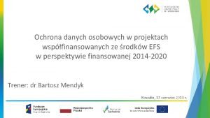 Ochrona danych osobowych w projektach wspfinansowanych ze rodkw