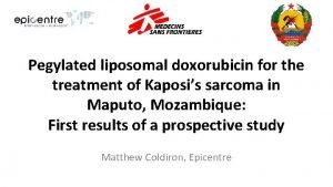 Pegylated liposomal doxorubicin for the treatment of Kaposis