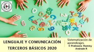 LENGUAJE Y COMUNICACIN TERCEROS BSICOS 2020 Sistematizacin de