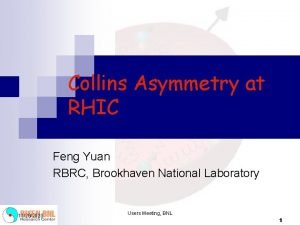 Collins Asymmetry at RHIC Feng Yuan RBRC Brookhaven