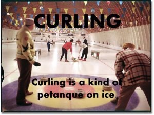 Curling petanque