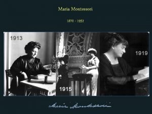 Maria Montessori 1870 1952 Geburt am 31 August
