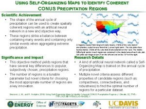 USING SELFORGANIZING MAPS TO IDENTIFY COHERENT CONUS PRECIPITATION