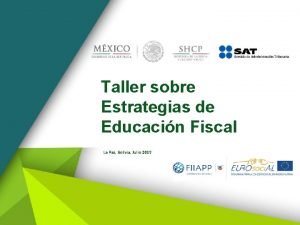 Taller sobre Estrategias de Educacin Fiscal La Paz