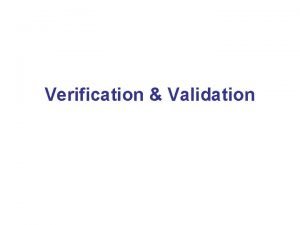 Verification Validation Possible Topics TPM Specifications TPM Protection
