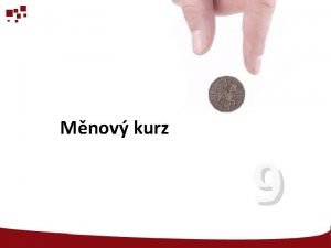 Mnov kurz 9 O em to bude Minule