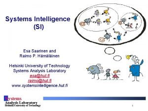 Systems Intelligence SI Esa Saarinen and Raimo P