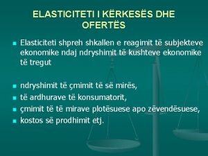 ELASTICITETI I KRKESS DHE OFERTS n n n