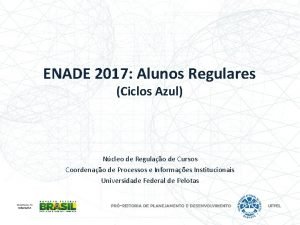 ENADE 2017 Alunos Regulares Ciclos Azul Ncleo de