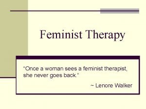 Feminist therapy