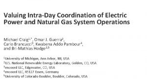 Valuing IntraDay Coordination of Electric Power and Natural