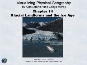 Visualizing Physical Geography by Alan Strahler and Zeeya