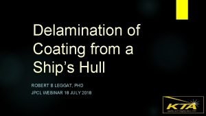 Hull delamination