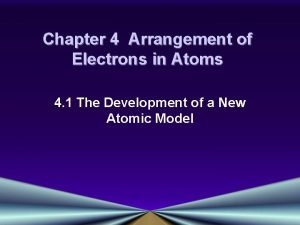 Chapter 4 Arrangement of Electrons in Atoms 4