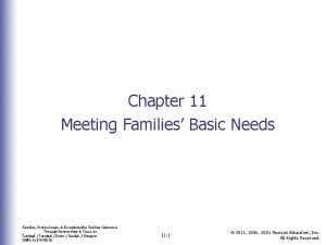 The needs of families and suitability for the local The needs of families and suitability for the local