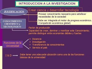 INTRODUCCION A LA INVESTIGACION JUSTIFICACIN CONOCIMIENTO CIENTIFICO y