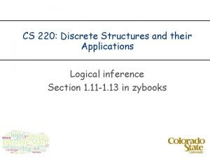 CS 220 Discrete Structures and their Applications Logical