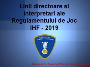 Linii directoare si interpretari ale Regulamentului de Joc